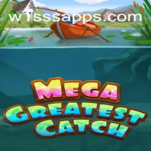Explore 'MegaGreatestCatch' on W1SSS.COM Platform: Official Slots of Brasil